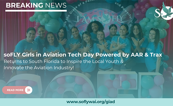 soFLY Girls in Aviation Tech Day